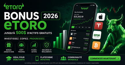 🚀 Bonus eToro 2026 : jusqu’à 500$ d’actifs gratuits + copy trading